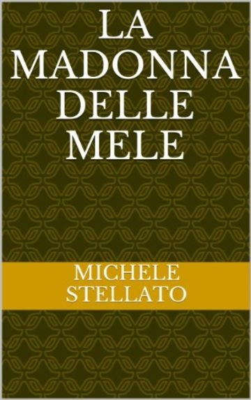 LA MADONNA DELLE MELE