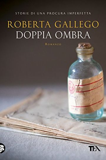 Doppia ombra: Storie di una Procura imperfetta (Narrativa tea)