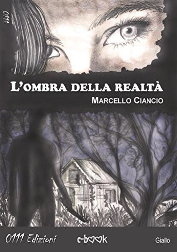 L'ombra della realt&agrave;