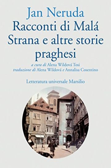 Racconti di Mal&aacute; Strana e altre storie praghesi (Letteratura universale. Gli Anemoni)