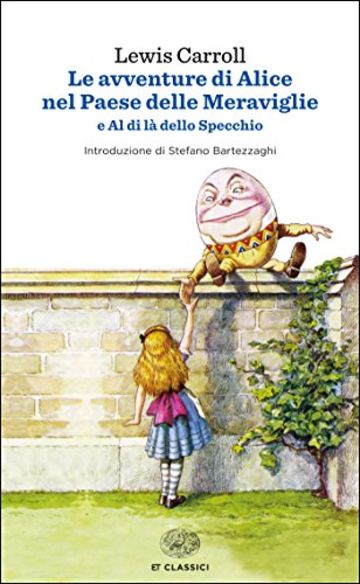 Le avventure di Alice nel paese delle meraviglie e Al di l&agrave; dello Specchio: e Al di l&agrave; dello Specchio (Einaudi tascabili. Scrittori)