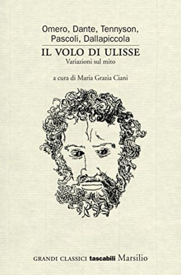 Il volo di Ulisse: Variazioni sul mito (Grandi classici tascabili)
