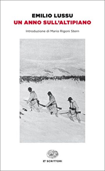 Un anno sull'Altipiano (Einaudi tascabili. Scrittori)