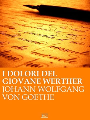 I dolori del giovane Werther (RLI CLASSICI)