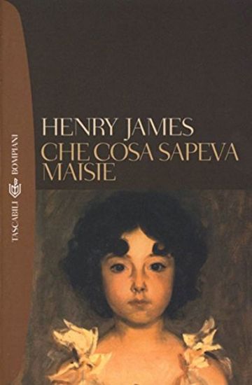 Che cosa sapeva Maisie (Tascabili. Romanzi e racconti)