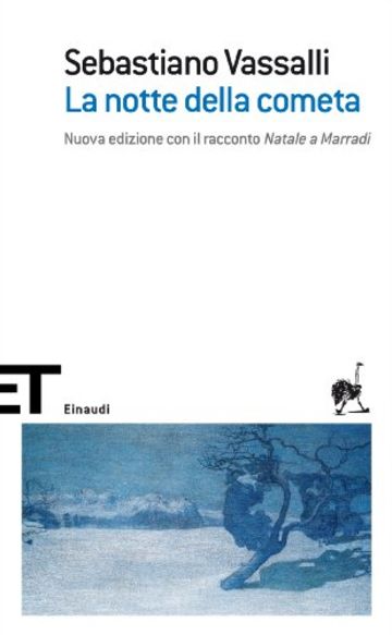 La notte della cometa: Nuova edizione con il racconto &laquo;Natale a Marradi&raquo; (Einaudi tascabili. Scrittori Vol. 1626)