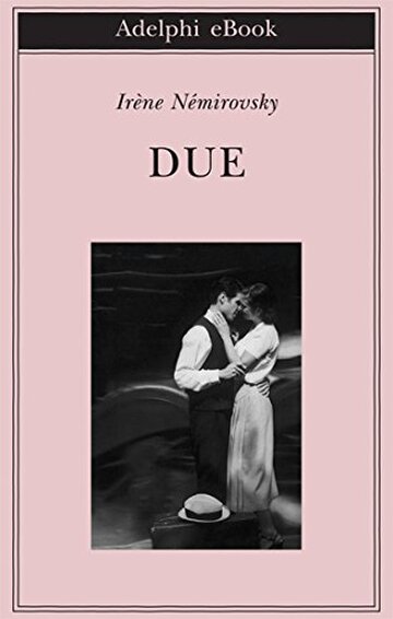 Due (Biblioteca Adelphi Vol. 555)
