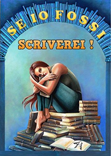 Se io fossi... scriverei!