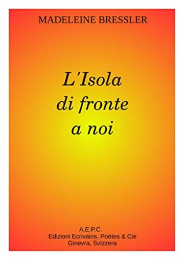 L'Isola di fronte a noi