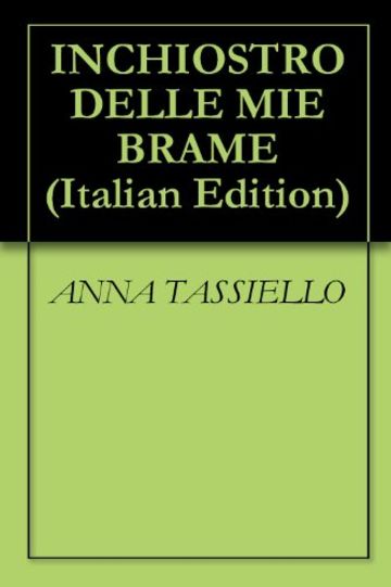 INCHIOSTRO DELLE MIE BRAME