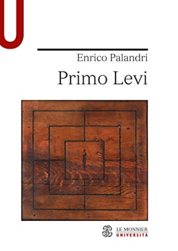 PRIMO LEVI PRIMO LEVI (Le Monnier universit&agrave;)