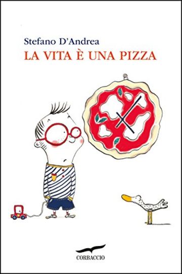 La vita &egrave; una pizza