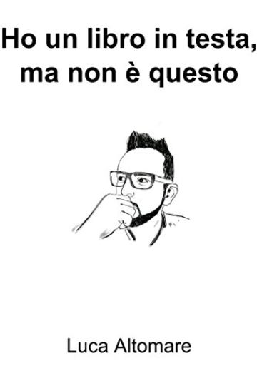 Ho un libro in testa, ma non &egrave; questo