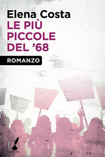 Le pi&ugrave; piccole del '68