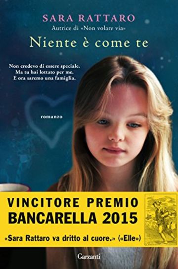 Niente &egrave; come te (Garzanti Narratori)