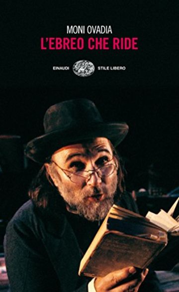 L'ebreo che ride: L'umorismo ebraico in otto lezioni e duecento storielle (Einaudi. Stile libero)