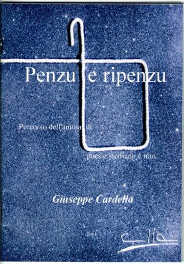 Penzu e ripenzu: Percorso dell'anima, poesie siciliane e non. (Tra fantasia e realt&agrave; Vol. 9)