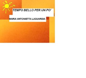 Tempo bello per un p&ograve;