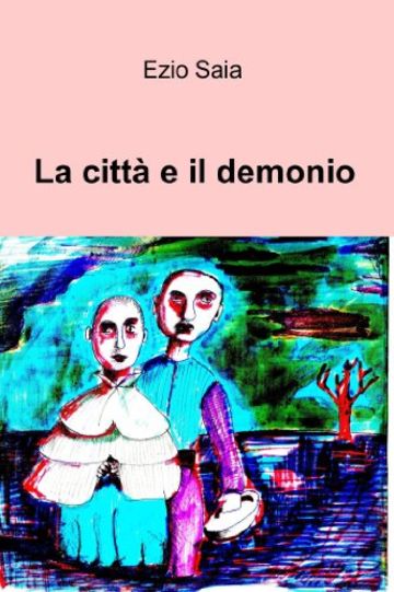 La citt&agrave; e il demonio