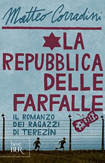 La repubblica delle farfalle: Il romanzo dei ragazzi di Terez&iacute;n (Best BUR)