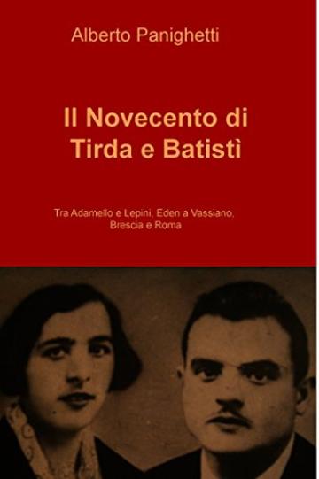Il Novecento di Tirda e Batist&igrave;