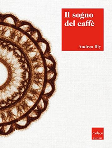 Il sogno del caff&egrave;