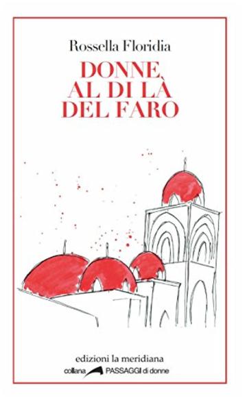 Donne al di l&agrave; del faro