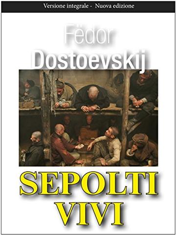 Sepolti vivi (Gli Imperdibili)