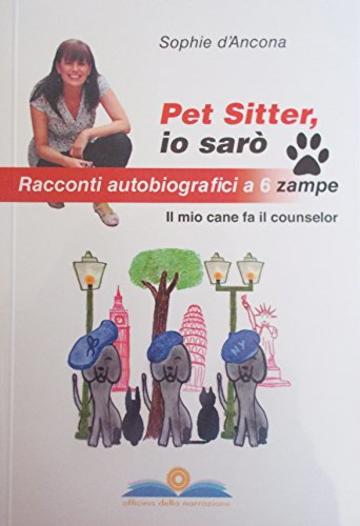 Pet Sitter, io sar&ograve;: Il debutto