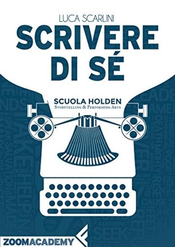 Scrivere di s&eacute;: L'autobiografia