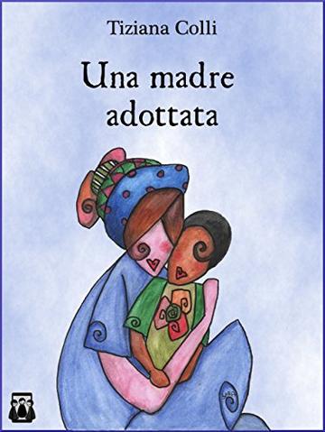 Una madre adottata