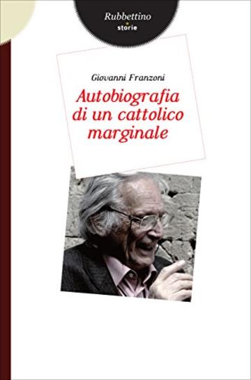Autobiografia di un cattolico marginale (Storie)