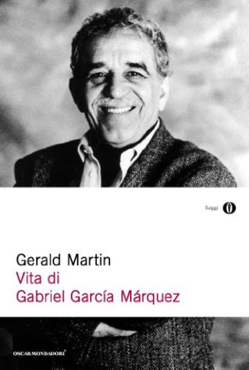 Vita di Gabriel Garc&iacute;a M&aacute;rquez
