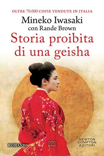 Storia proibita di una geisha (eNewton Saggistica)