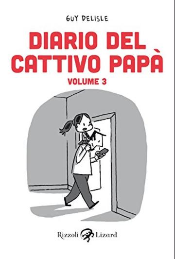 Diario del cattivo pap&agrave; - Volume III: 3 (Varia)
