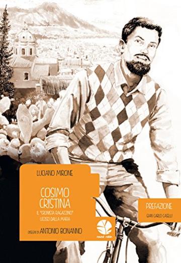 Cosimo Cristina. Storia di un cronista