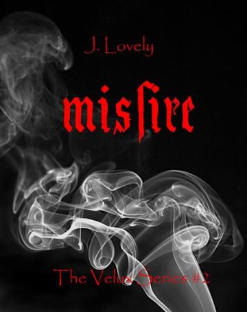 Misfire (The Velux Series Vol. 2)