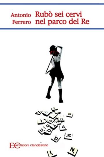 Rub&ograve; sei cervi nel parco del re