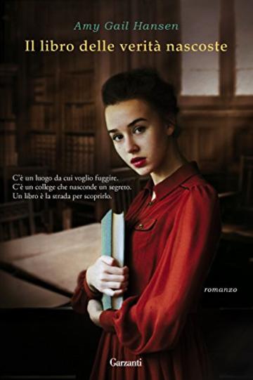 Il libro delle verit&agrave; nascoste (Garzanti Narratori)