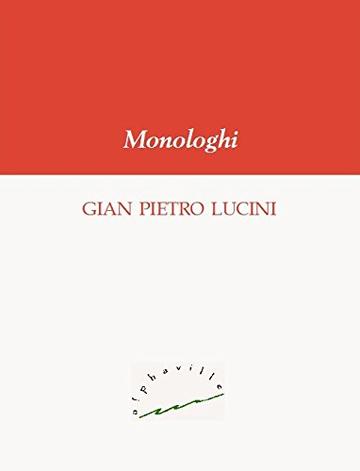 Monologhi (Biblioteca italiana)