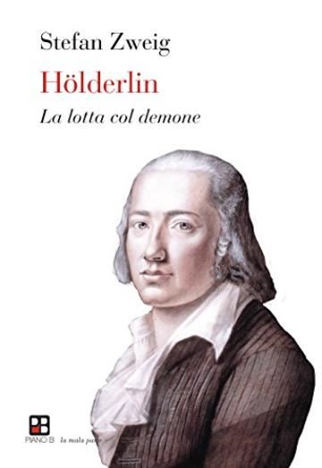 H&ouml;lderlin: La lotta col demone