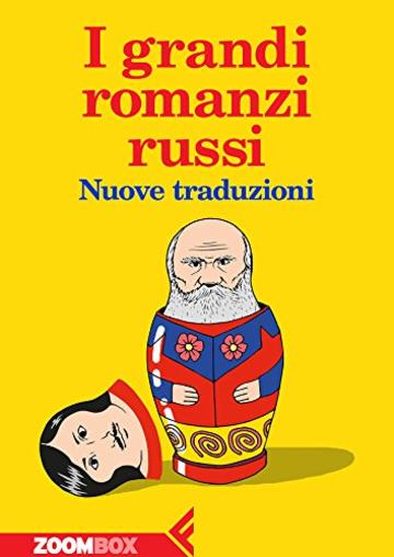I grandi romanzi russi: Nuove traduzioni