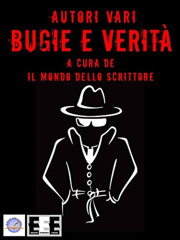 Bugie e Verit&agrave;