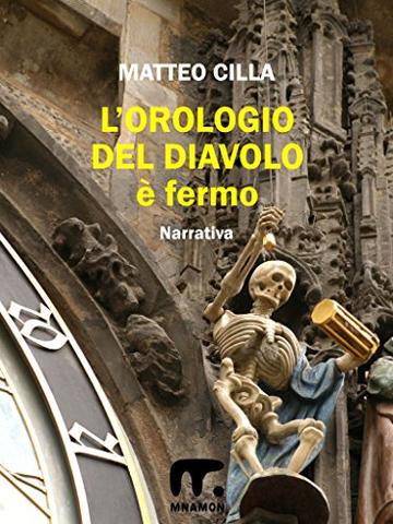 L'orologio del diavolo &egrave; fermo