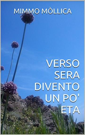 Verso sera divento un po' eta (Fiume in piena Vol. 1)