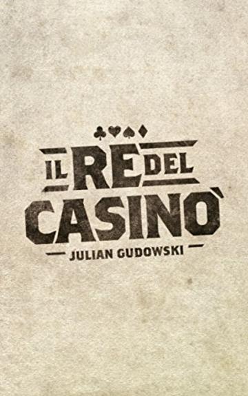 Il re del casin&ograve;