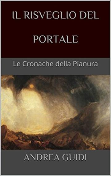 Il risveglio del Portale: Le Cronache della Pianura