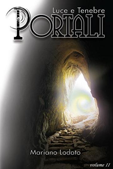 Portali (Luce e Tenebre Vol. 2)