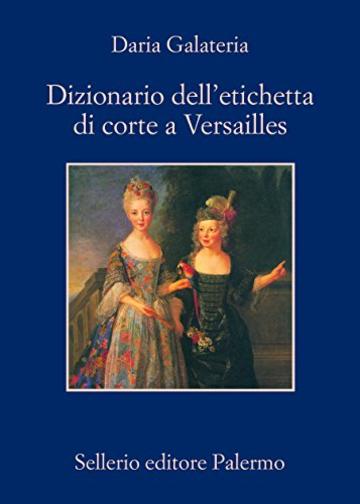 L'etichetta alla corte di Versailles