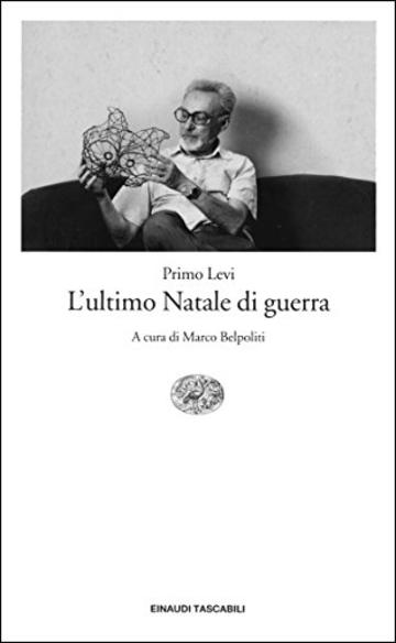 L'ultimo Natale di guerra (Einaudi tascabili Vol. 1052)